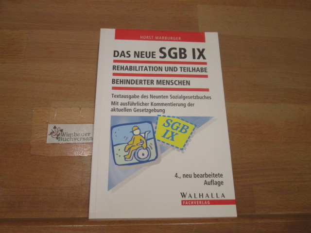 SGB IX : Rehabilitation und Teilhabe behinderter Menschen ; Vorschriften mit erläuternden Gesetzesmaterialien