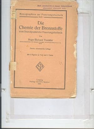 Die Chemie der Brennstoffe vom Standpunkt der Feuerungstechnik