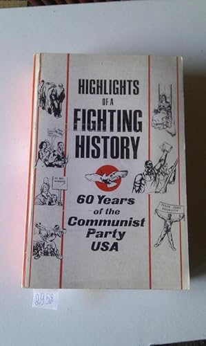 Highlights of a Fighting Hystory (60 Years of the CP USA )