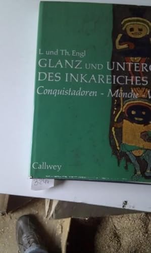 Glanz und Untergang des Inkareiches Conquistadoren Mönche Vizekönige