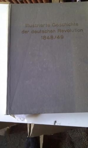 Illustrierte Geschichte der deutsch. Revolution 1848/49,