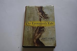 The Lecturer's Tale: A Novel