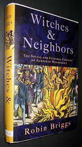 Witches & Neighbors Social & Cultural Context of European Witchcraft