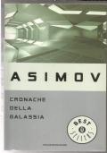 Cronache della galassia - fantascienza Oscar Bestsellers narrativa centrale TRENTATREESIMA RISTAMPA