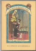 L'atroce accademia - Una serie di sfortunati eventi 5 Lemony Snicket RISTAMPA