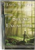 Il segno di Excalibur - Le cronache di Camelot 6 Ricerca del Sacro Graal Re Artù romanzo storico ...