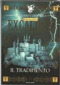 Il tradimento - Il romanzo di Excalibur libro storico Re Artù PRIMA EDIZIONE