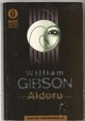 Aidoru - libro romanzo fantascienza cyberpunk Oscar Bestsellers PRIMA EDIZIONE