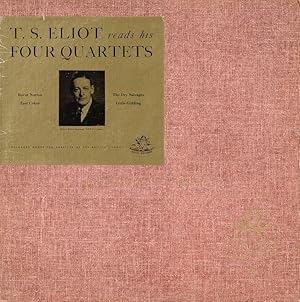 T.S.Eliot reads his Four Quartets - Burnt Norton / East Coker / The Dry Salvages / Little Gidding...