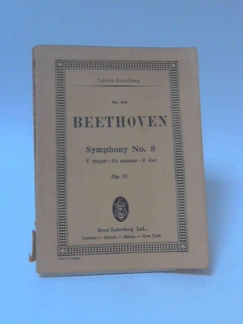 Sinfonie Nr. 8 F-Dur: op. 93. Orchester. Studienpartitur. (Eulenburg Studienpartituren)