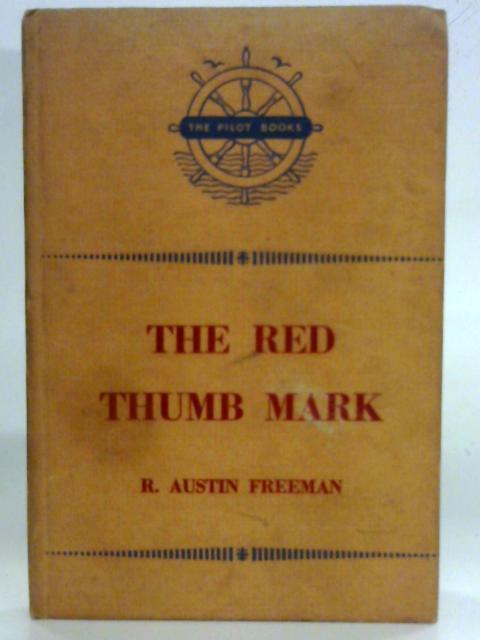 The Red Thumb Mark - R Austin Freeman