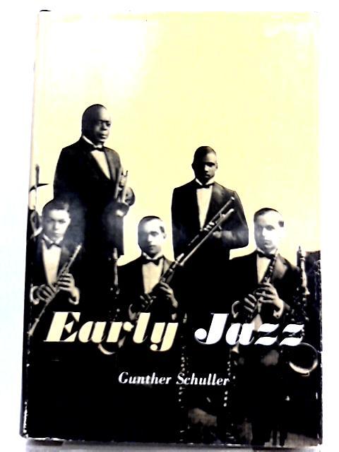 Early Jazz: Its Roots and Musical Development (The History of Jazz)