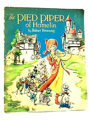 The Pied Piper of Hamelin by Robert Browning The Pied Piper of Hamelin by Robert Browning