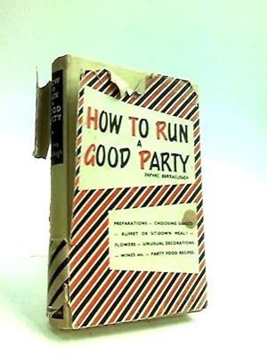 How to Run a Good Party