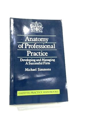 Anatomy of Professional Practice