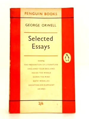 Learn English Essay Selected Essays George Orwell Essay Proposal Outline also Causes Of The English Civil War Essay George Orwell Selected Essays Abebooks Essays On Science And Technology