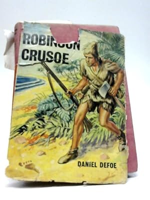 the life and adventures of robinson crusoe the life and adventures of robinson crusoe
