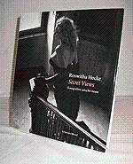 ROSWITHA HECKE: SECRET VIEWS -- FOTOGRAFIEN 1964 BIS HEUTE (Roswitha Hecke: Secret Views -- Photo...