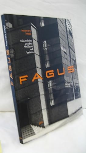 FAGUS: INDUSTRIEKULTUR ZWISCHEN WERKBUND UND BAUHAUS (FAGUS: Industrial Culture between Werkbund ...