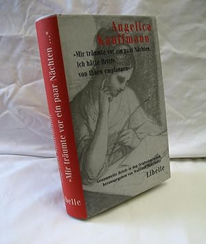 ANGELICA KAUFFMANN: "MIR TRAUMTE VOR EIN PAAR NACHTEN, ICH HATTE BRIEFE VON IHNEN EMPFANGEN" -- G...