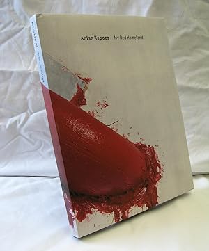 ANISH KAPOOR: MY RED HOMELAND.