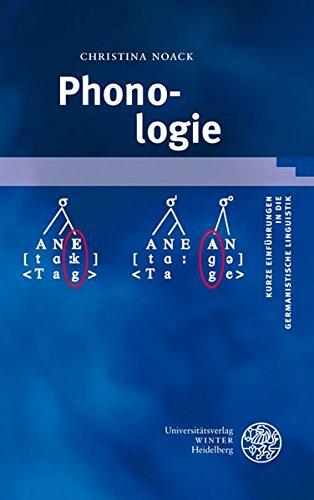 Phonologie (Kurze Einführungen in die germanistische Linguistik - KEGLI) - Noack, Christina