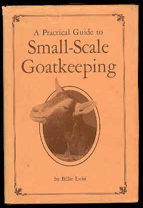 A Practical Guide to SMALL-SCALE GOATKEEPING