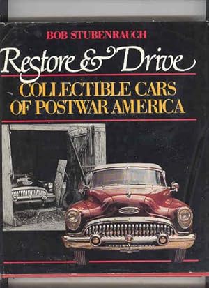 RESTORE & DRIVE Collectible Cars of Postwar America