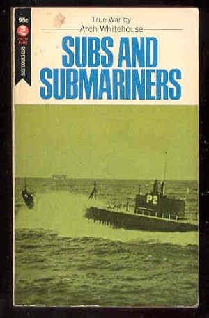 SUBS AND SUBMARINERS, True War