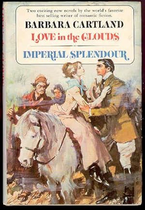 Love in the Clouds, Imperial Splendour - Two Exciting New Novels