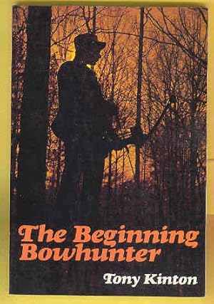 THE BEGINNING BOWHUNTER