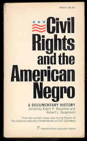 CIVIL RIGHTS and the AMERICAN NEGRO, A Documentary History.