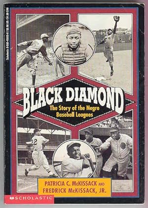 Black Diamond : The Story of the Negro Baseball Leagues