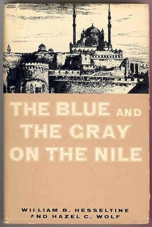 THE BLUE and THE GRAY ON THE NILE