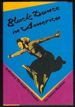 Black Dance in America: A History Through Its People