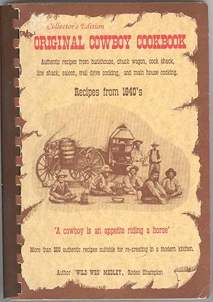 ORIGINAL COWBOY COOKBOOK Recipes from 1840's , Collector's Edition
