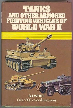 TANKS and Other Armored Fighting Vehicles of WORLD WAR II