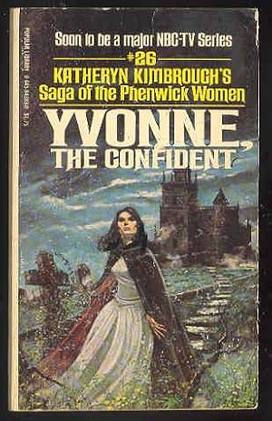 YVONNE, the Confident #26 Saga of the Phenwick Women