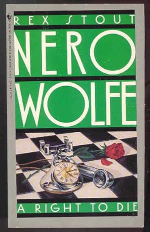 A RIGHT TO DIE (Nero Wolfe)