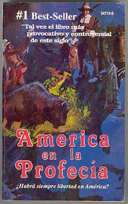 America en la Profecia [ America in Prophecy , Spanish Language edition]