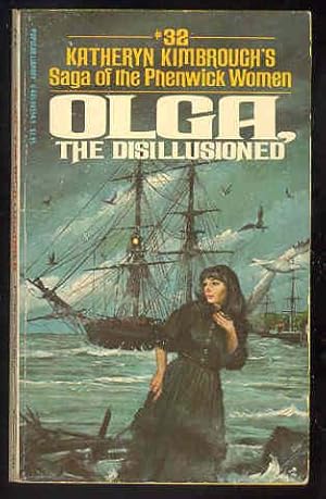 OLGA, the disillusioned #32 Saga of the Phenwick Women