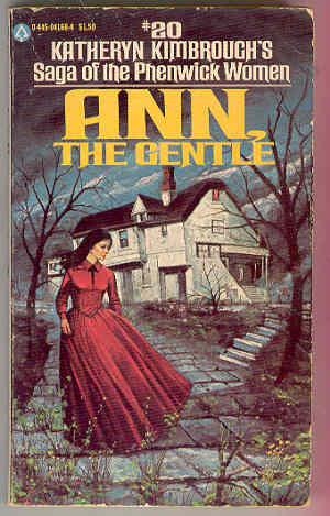ANN , the Gentle #20 Saga of the Phenwick Women