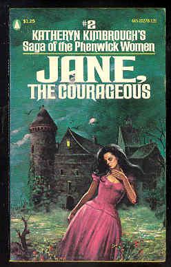 JANE, the Courageous #2 Saga of the Phenwick Women