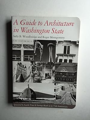 A Guide to Architecture in Washington State. An Environmental Perspective