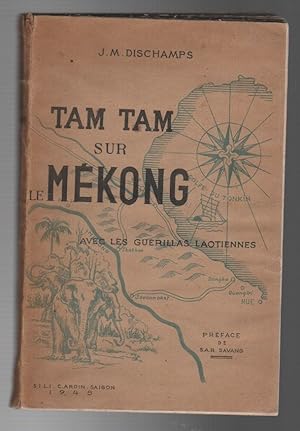 TAM TAM SUR LE MEKONG: Avec les guerillas Laotiennes