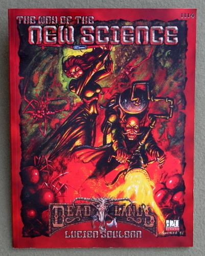 Deadlands: The Way of the New Science (D20 System) - Lucien Soulban