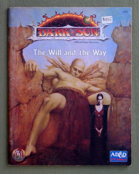 The Will and the Way (Advanced Dungeons & Dragons: Dark Sun) - L. Richard Baker & Brom