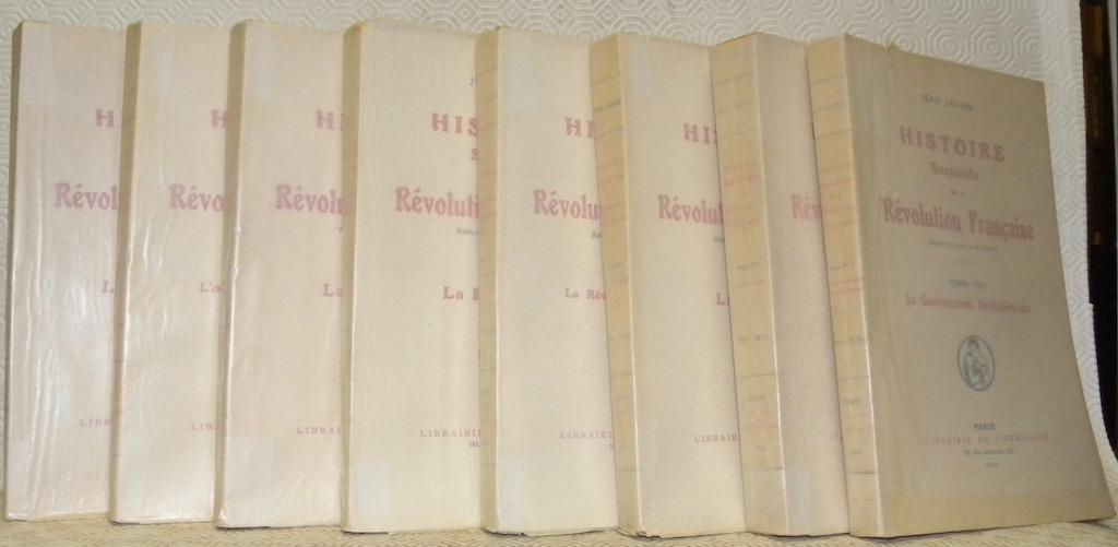 Histoire socialiste de la Révolution Française. Edition revue par A. Mathiez. Tome I. La constituante. Tome II. L?oeuvre de la constituante. Tome III. La législative. Tome IV. La République. Tome V. La révolution en Europe. Tome VI. La Gironde. Tome VII.