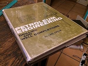 petroleum engineering drilling and well completions by carl gatlin