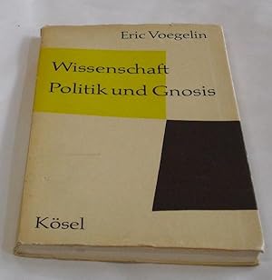 Wissenschaft, Politik und Gnosis.